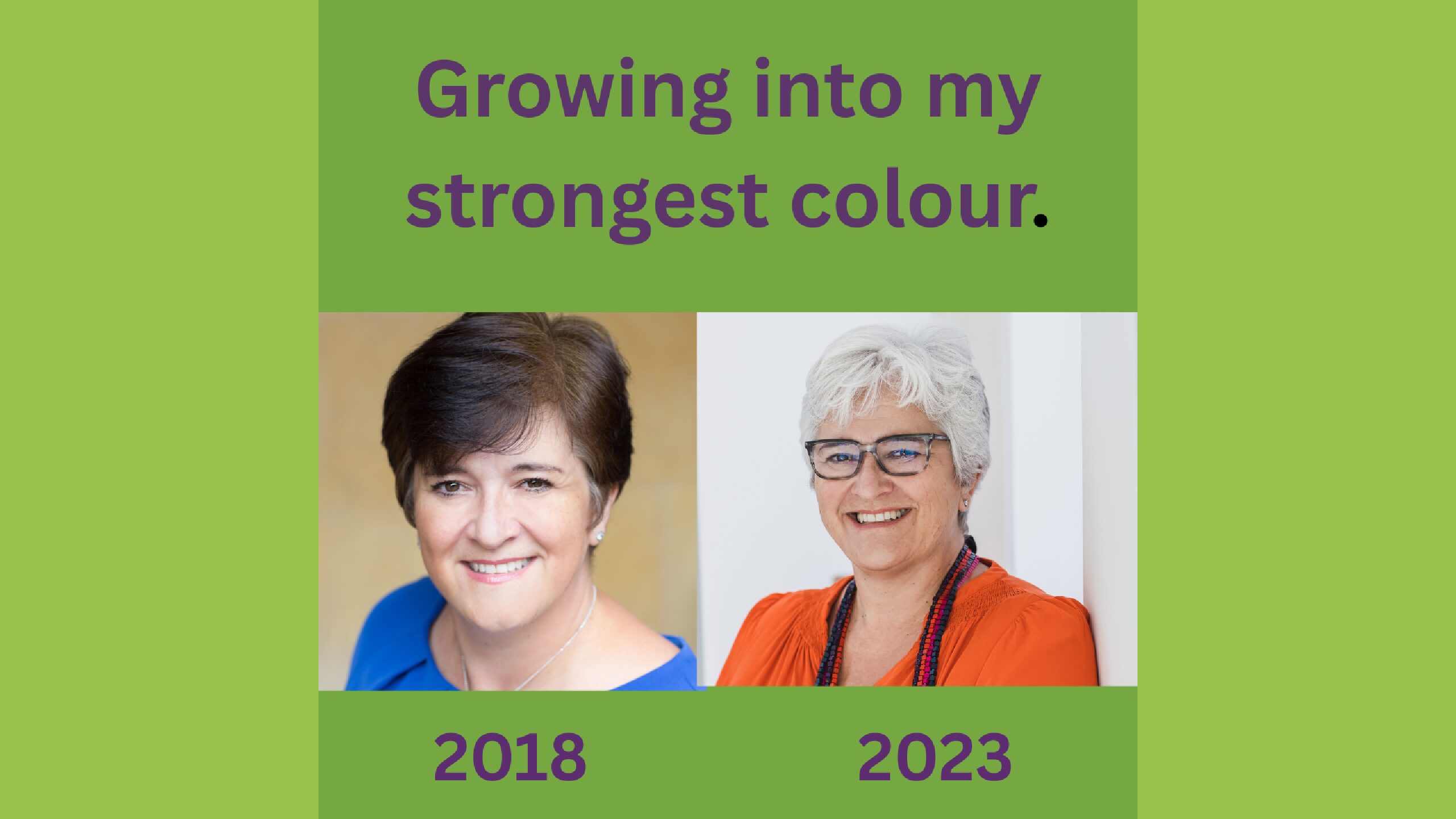 Growing into my strongest colour: